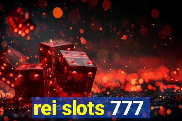 rei slots 777